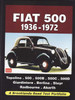 Fiat 500 1936 - 1972: A Brooklands Road Test Portfolio