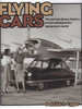 Flying Cars: The Extraordinary History of Cars Designed for Tomorrow's World