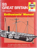 SS Great Britain 1843 onwards Enthusiasts' Manual