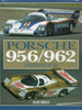 Porsche 956 - 962 A Photographic History