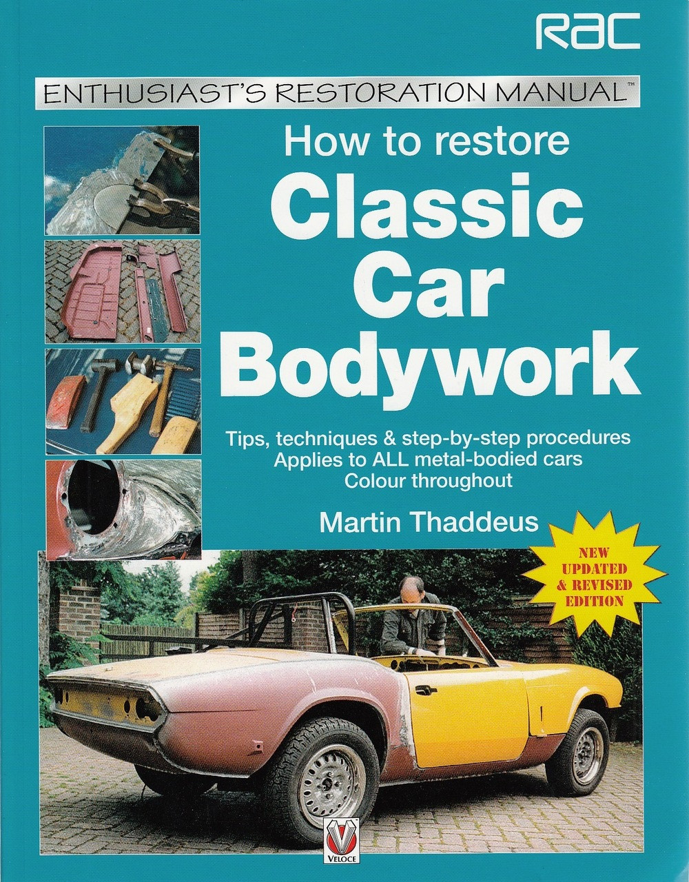 How to Restore Classic Car Bodywork Enthusiast's Restoration Manual
