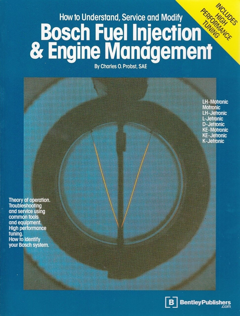 How to Understand, Service and Modify Bosch Fuel Injection & Engine