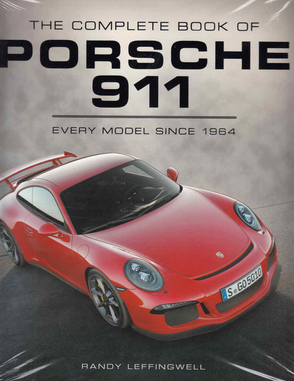 The Complete Book Of The Porsche 911: Every Model Since 1964