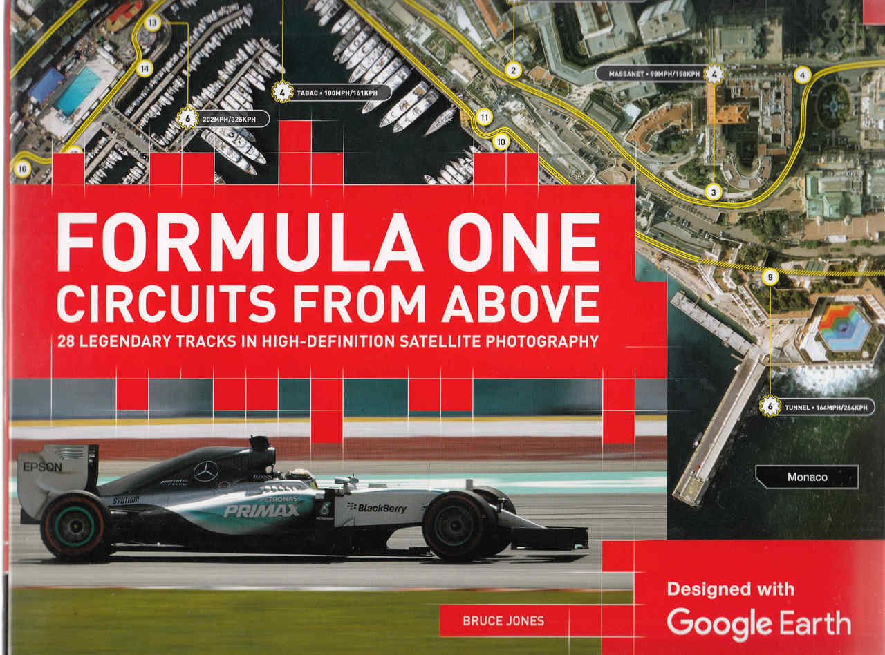 Formula One Circuits From Above 28 Legendary Tracks In High Definition Satellite Photography 4323