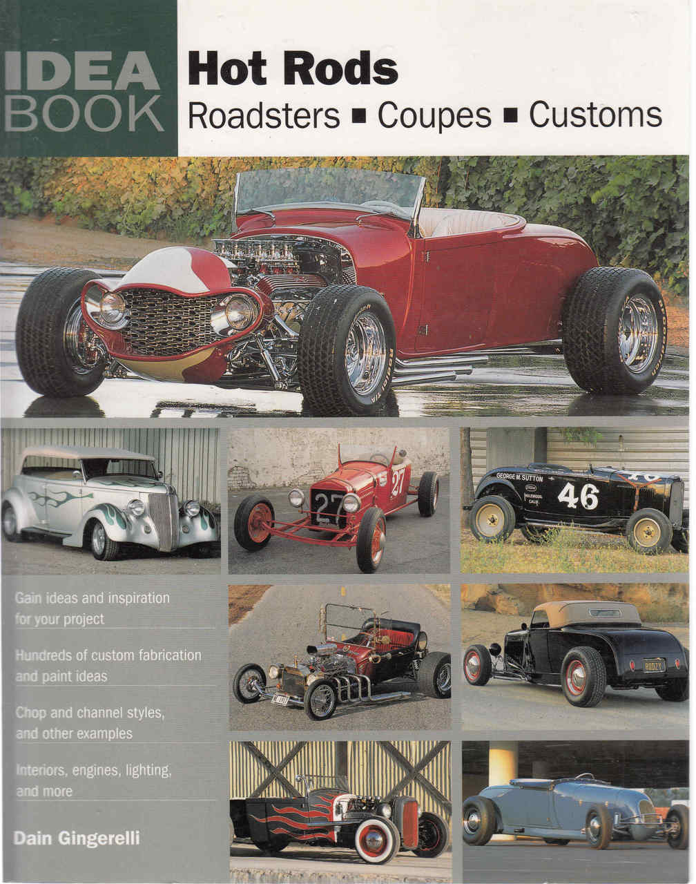 Hot Rods: Roadsters - Coupes - Customs (Idea Book Series)