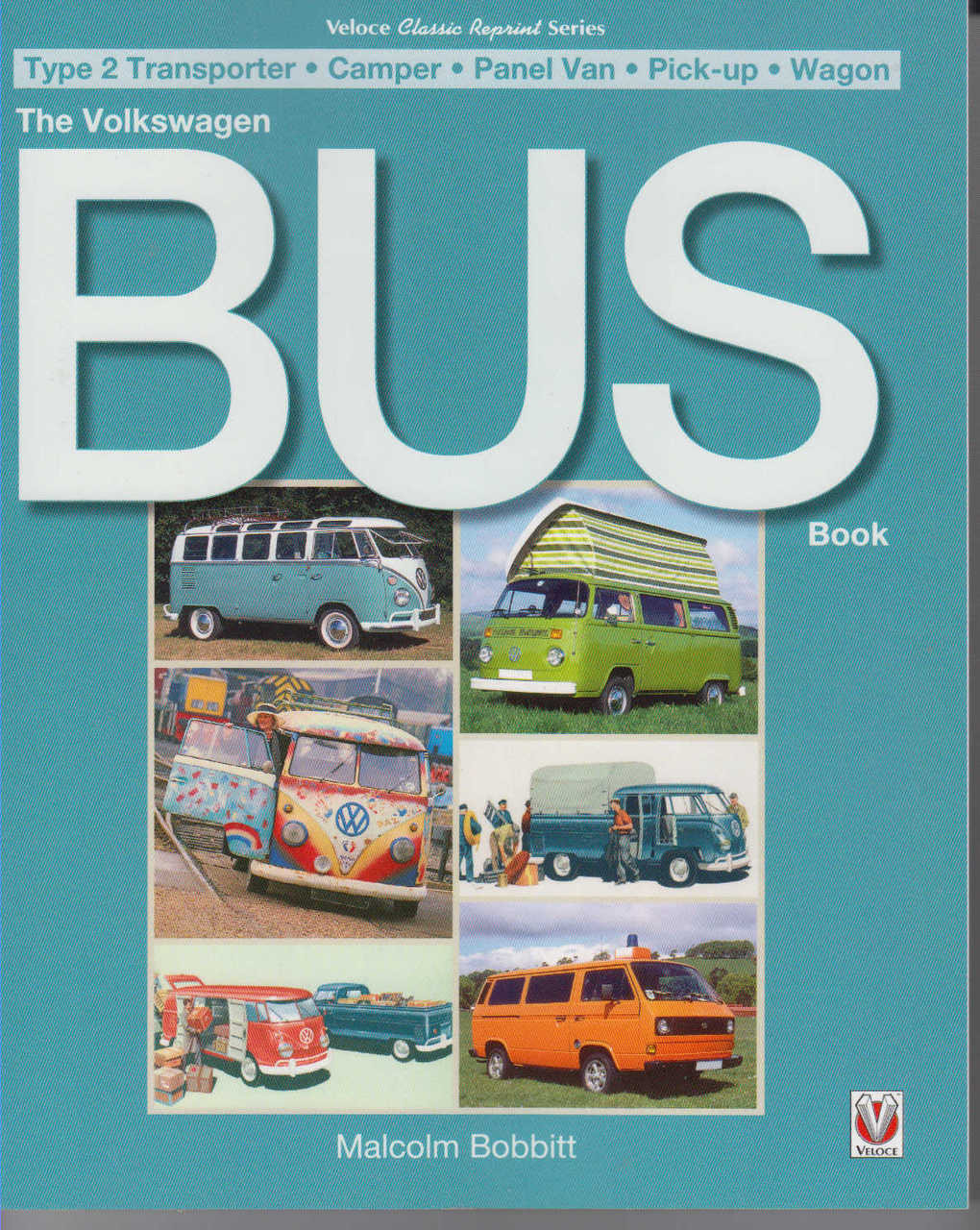 The Volkswagen Bus Book