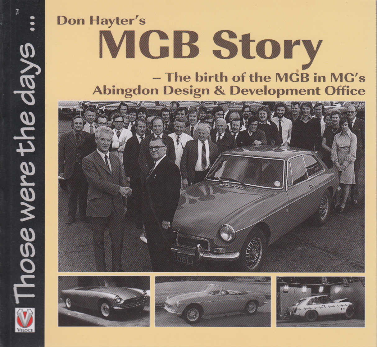 Don Hayter's MGB Story The birth of the MGB in MG's Abingdon Design