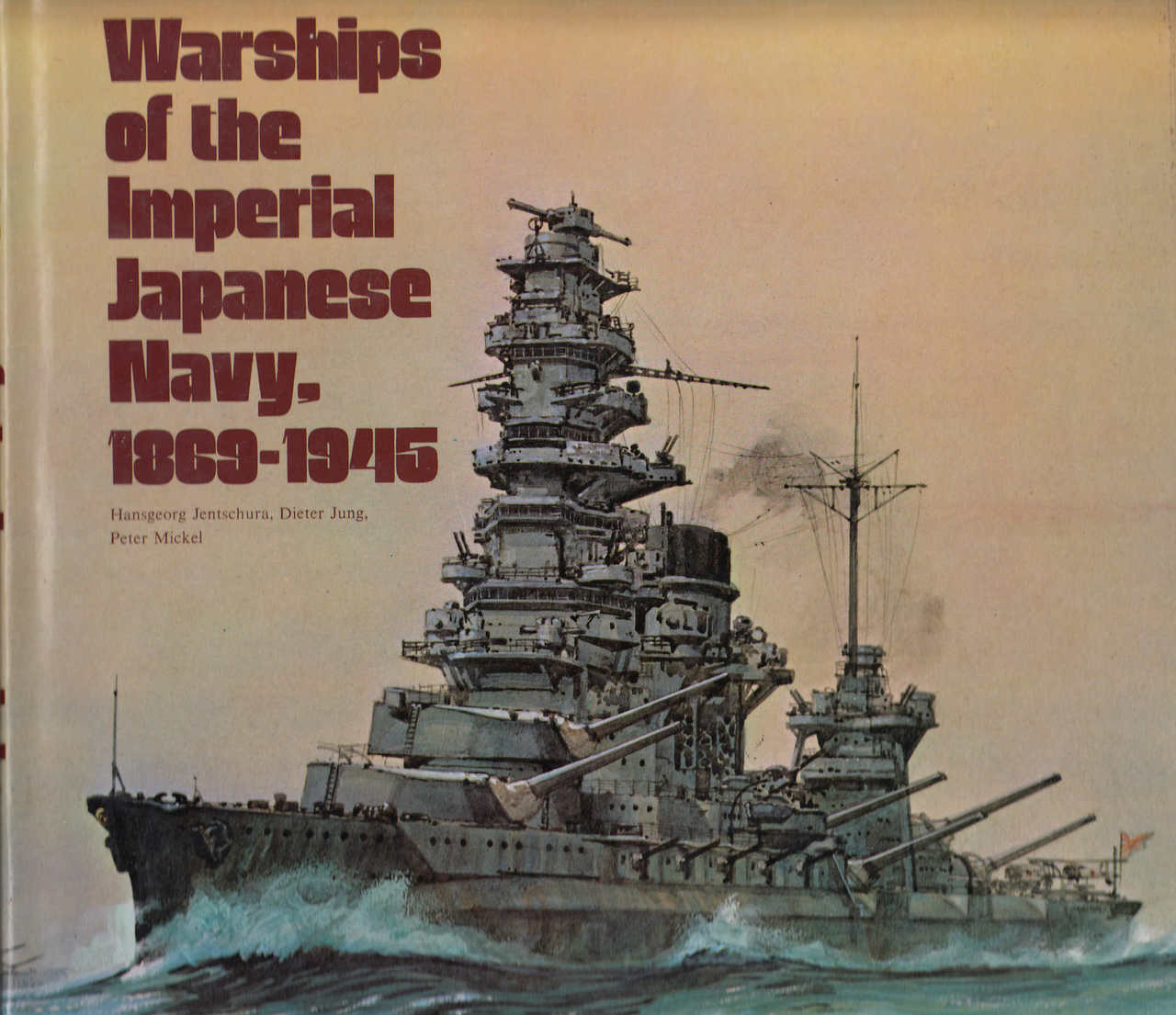 Warships of the Imperial Japanese Navy 1869-1945 - Automoto