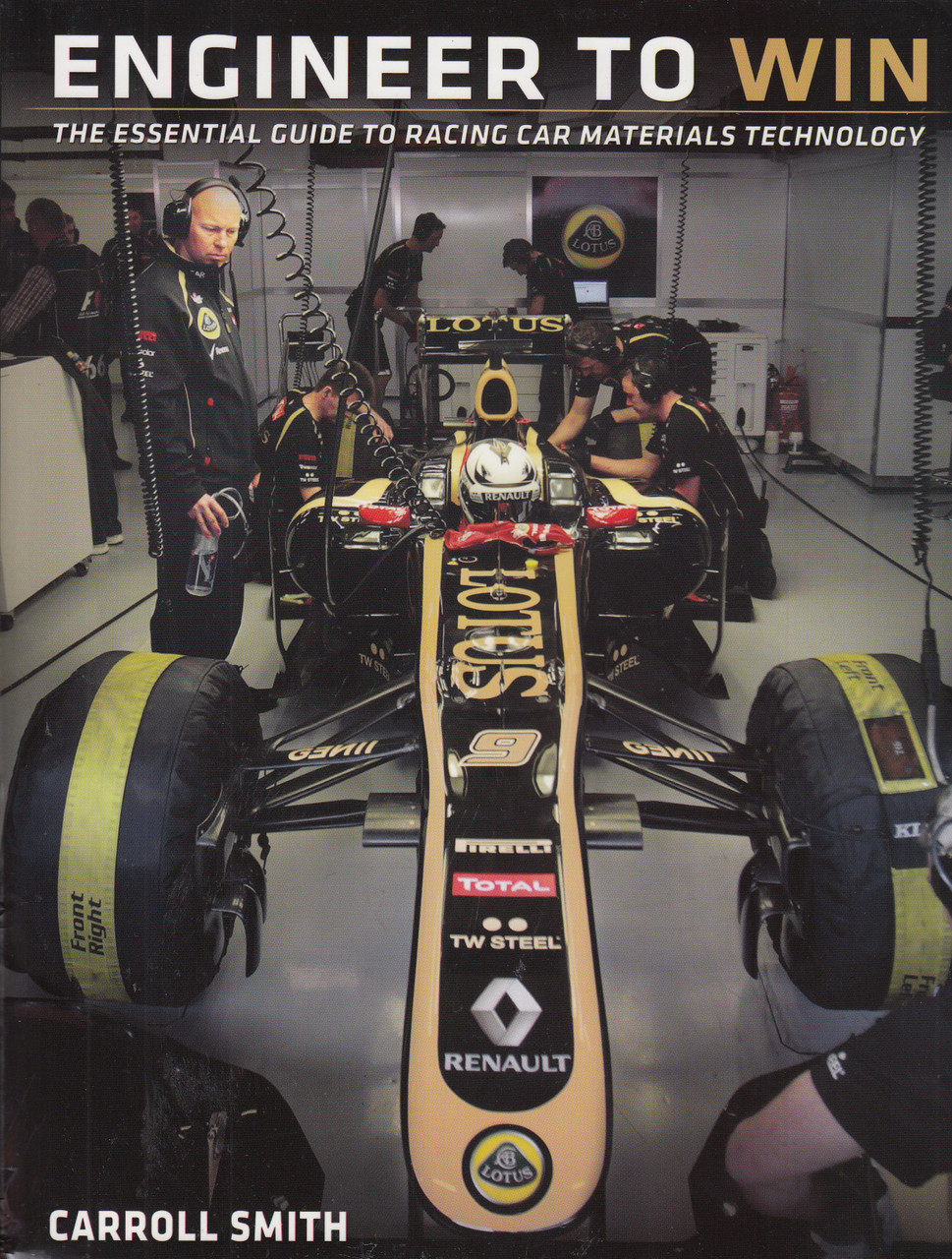 Engineer to Win The Essential Guide to Racing Car Materials