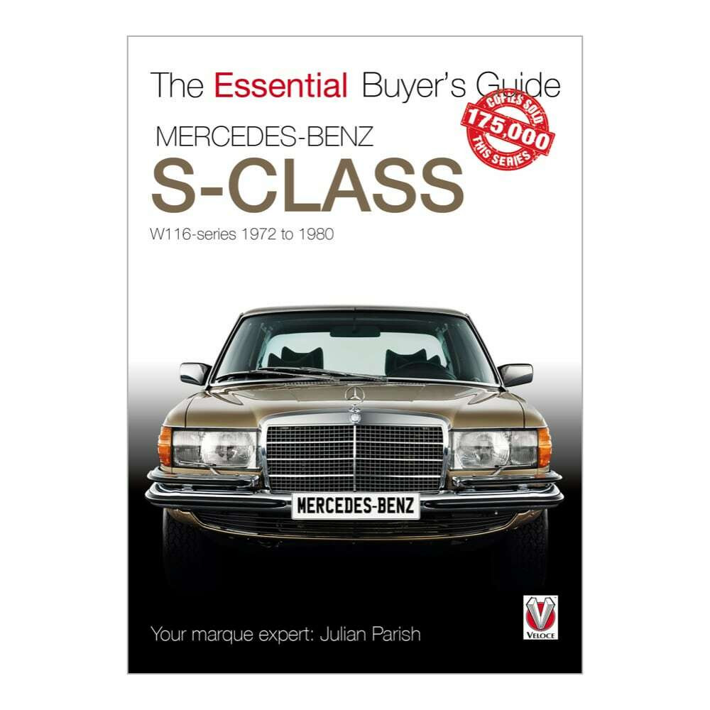 Mercedes Benz S-Class 1972-1980 (W116) - The Essential Buyers