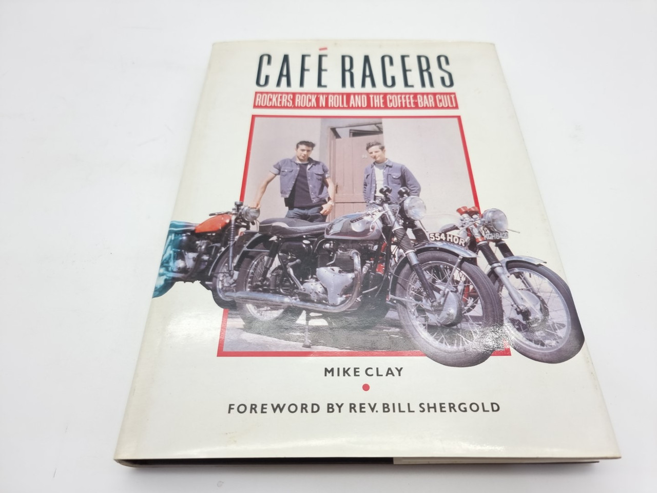 Cafe Racers-Rockers, Rock 'n' Roll and the Coffee Bar Cult (Mike Clay ...