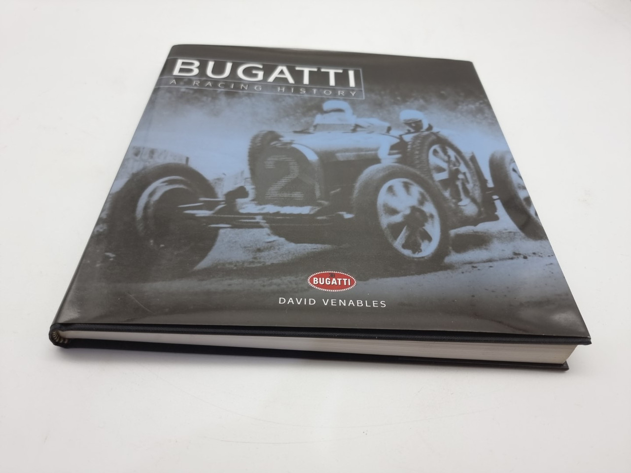 Bugatti A Racing History (David Venables, 2002)