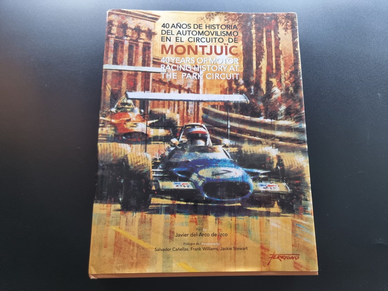 Montjuich - 40 Years of Motor Racing History at the Park Circuit 