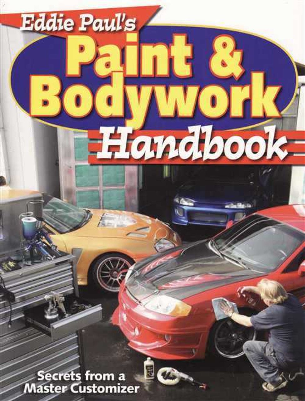 Eddie Paul's Paint & Bodywork Handbook
