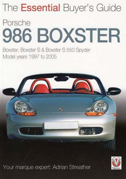 Porsche 986 Boxster: The Essential Buyer's Guide by Adrian Streather