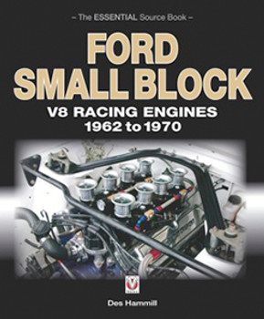 Ford Small Block V8 Racing Engines 1962-1970: The Essential Source Book