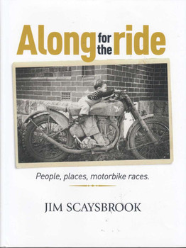 Along For the Ride: People, Places, Motorbike Races Along For the Ride: People, Places, Motorbike Races