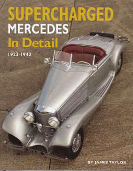 Supercharged Mercedes in Detail 1923 - 1942
