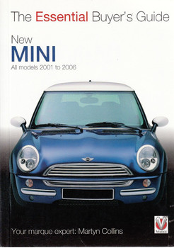 New Mini All models 2001 to 2006: The Essential Buyer's Guide