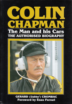 Colin Chapman: The Man and His Cars - The Authorised Biography