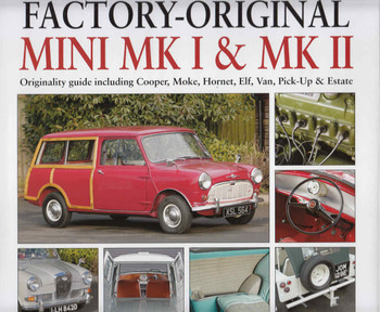 Factory-Original Mini Mk I & Mk II: Originality guide including Cooper, Moke, Hornet, Elf, Van Pick-Up & Estate  - front