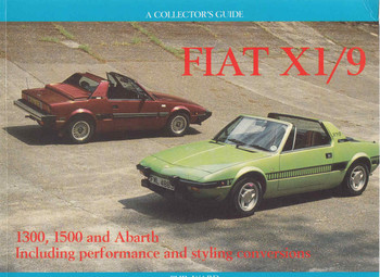 Fiat X1/9 1300, 1500 and Abarth Including performance and styling conversions (9781899870516) - front