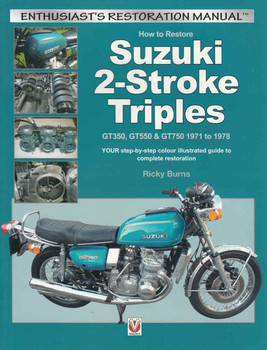 How to Restore Suzuki 2-Stroke Triples GT350, GT550 & GT750 1971 to 1978 (9781845848200) - front