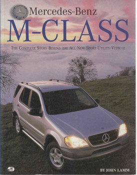 Mercedes-Benz M-Class: The Complete Story Behind The All-New Sport-Utility Vehicle (9780760304310) front