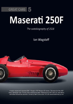 Maserati 250F: The Autobiography Of 2528 (9781907085383)