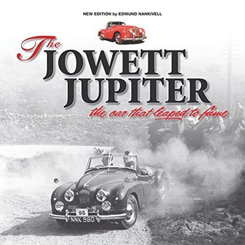 Jowett Jupiter: The Car That Leapt Into Fame (New Edition) (9781845849122)