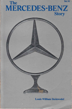 The Mercedes-Benz Story (Louis William Steinwedel) (9780528880308)