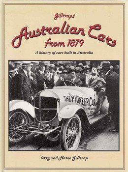 Gilltraps' Australian Cars From 1879: A History Of Cars Built In Australia (9780855589361)