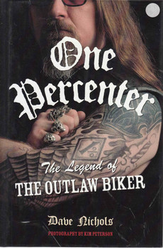 One Percenter: The Legend Of The Outlaw Biker (9780760329986) - front