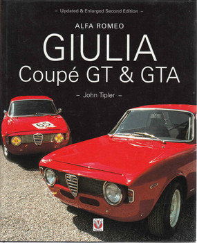 Alfa Romeo Giulia Coupe GT & GTA - Updated & Enlarged Second Edition (9781903706473)