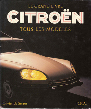 Le Grand Livre Citroen Tous Les Modeles (French Text) (9782851202765)