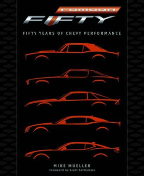 Camaro: Fifty Years Of Chevy Performance (9780760350348)