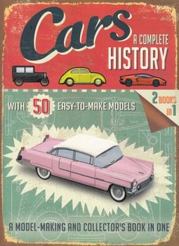 Cars: A Complete History - With 50 Easy-To-Make Models 2 Books in 1 (9781626861541)