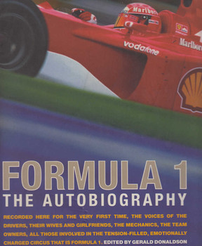 Formula 1 The Autobiography (Ed. Gerald Donaldson) (9780297843085)