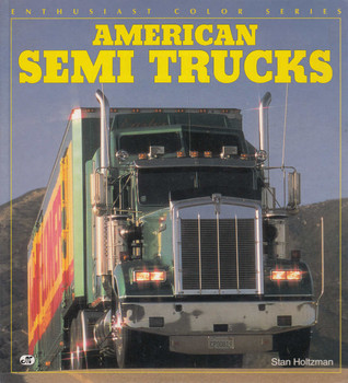American Semi Trucks (Enthusiast Color Series) (9780760300381)
