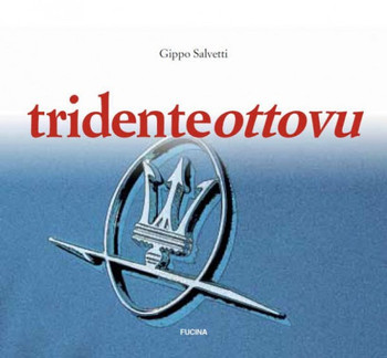 Tridenteottovu - Maserati (English / Italian Text)