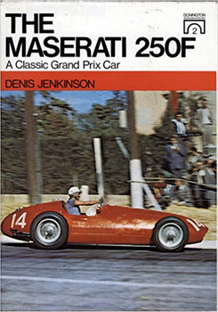 The Maserati 250F - A Classic Grand Prix Car B0010JTLV4