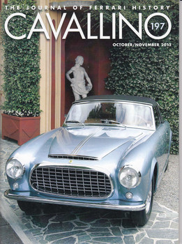 Cavallino The Enthusiast's Magazine of Ferrari Number 197 Oct / Nov 2013