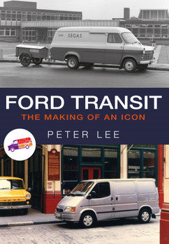 Ford Transit The Making Of An Icon