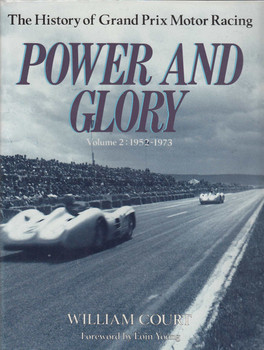 Power and Glory: 1952-73 v. 2: History of Grand Prix Motor Racing (Hardcover 1990 by William Court)