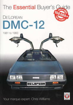 DeLorean DMC-12 1981 to 1983 - The Essential Buyer's Guide