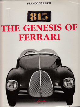 Ferrari 815 The Genesis Of Ferrari (by Franco Varisco, Hardcover)