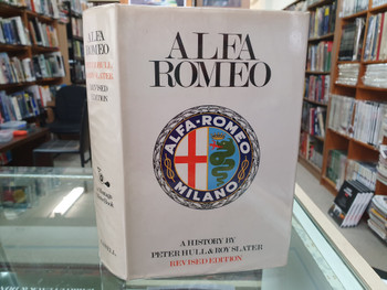 Alfa Romeo - A History by Peter Hull & Roy Slater (Revised Edition 1969)