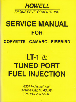 Service manual for Corvette, Camaro, Firebird  LT-1 & Tuned Port Fuel Injection (Howell Engine Developments)