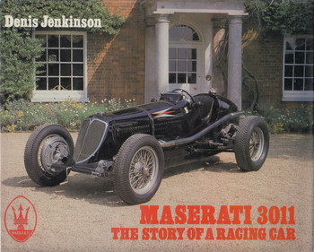 Maserati 3011 The Story of a Racing Car (1987 by Denis Jenkinson)