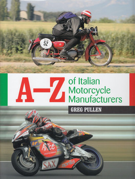 A-Z of Italian Motorcycle Manufacturers (Greg Pullen) (9781785004872)